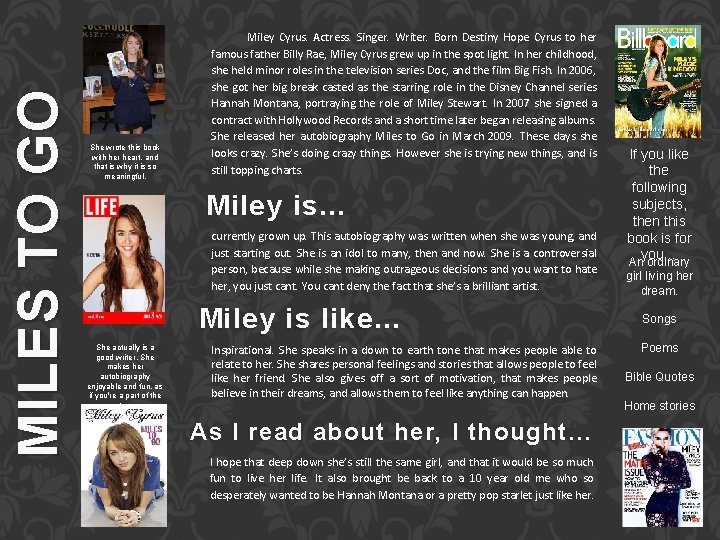 MILES TO GO She wrote this book with her heart, and that is why