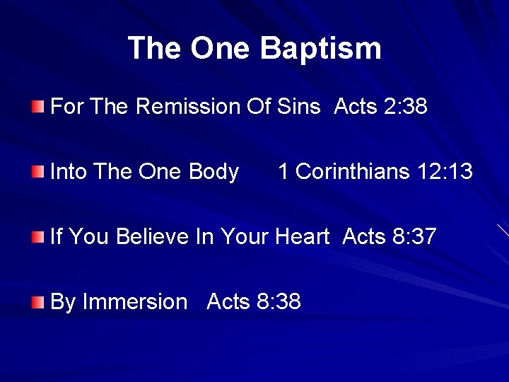 The One Baptism For The Remission Of Sins Acts 2: 38 Into The One The One Baptism For The Remission Of Sins Acts 2: 38 Into The One