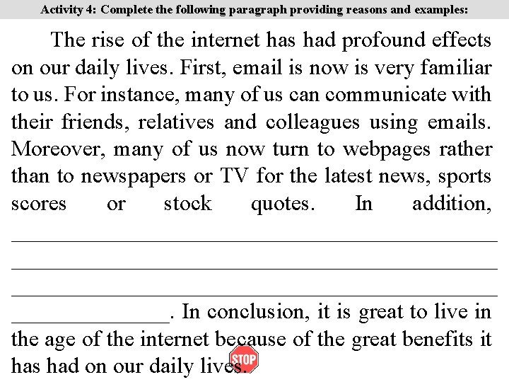 Activity 4: Complete the following paragraph providing reasons and examples: The rise of the Activity 4: Complete the following paragraph providing reasons and examples: The rise of the