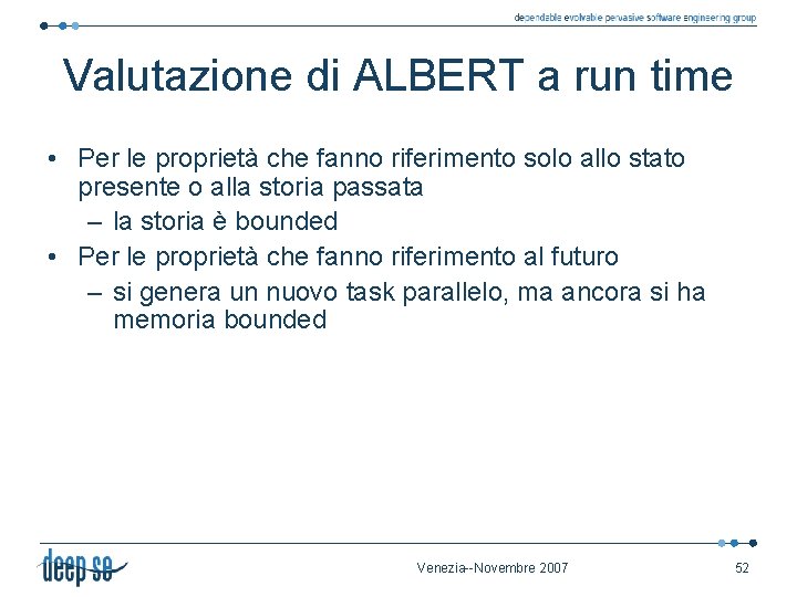 Valutazione di ALBERT a run time • Per le proprietà che fanno riferimento solo