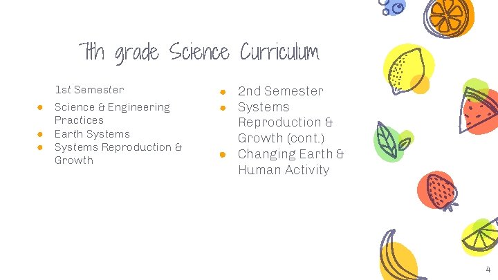 7 th grade Science Curriculum 1 st Semester ● ● ● Science & Engineering