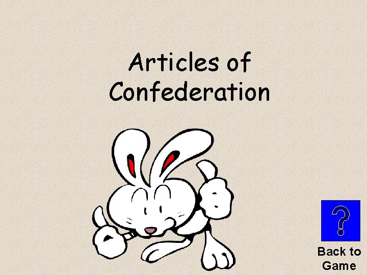 Articles of Confederation Back to Game 