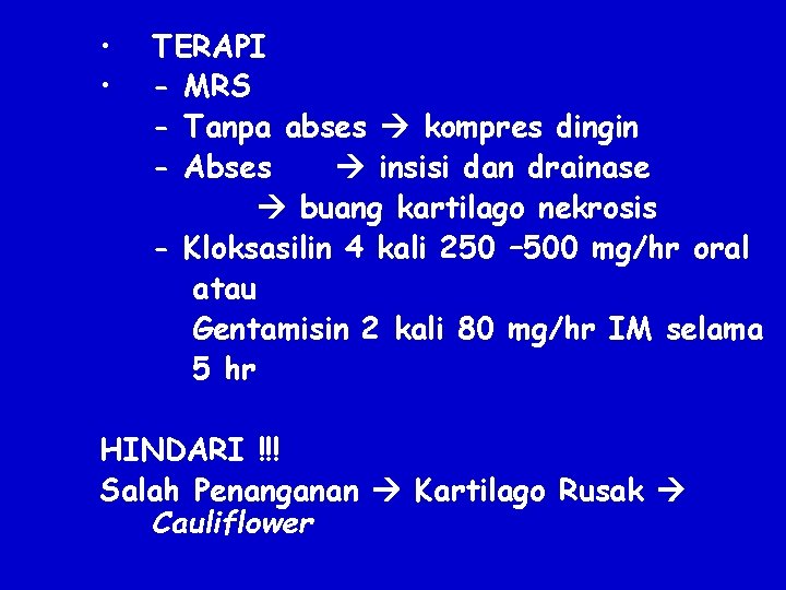  • • TERAPI - MRS - Tanpa abses kompres dingin - Abses insisi