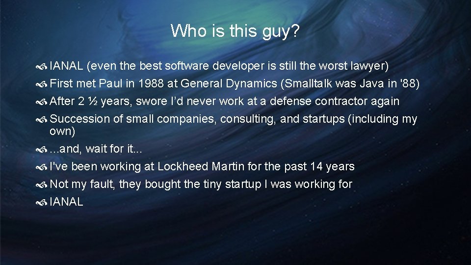 Who is this guy? IANAL (even the best software developer is still the worst Who is this guy? IANAL (even the best software developer is still the worst