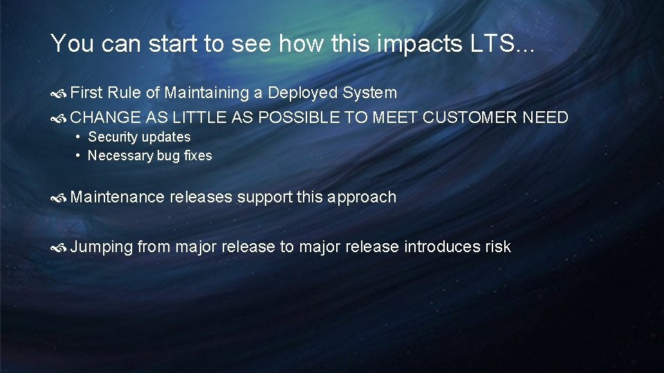 You can start to see how this impacts LTS. . . First Rule of You can start to see how this impacts LTS. . . First Rule of