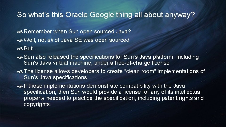 So what's this Oracle Google thing all about anyway? Remember when Sun open sourced So what's this Oracle Google thing all about anyway? Remember when Sun open sourced