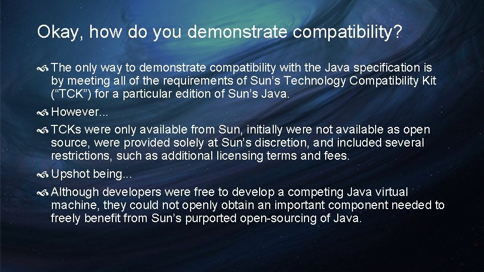 Okay, how do you demonstrate compatibility? The only way to demonstrate compatibility with the Okay, how do you demonstrate compatibility? The only way to demonstrate compatibility with the