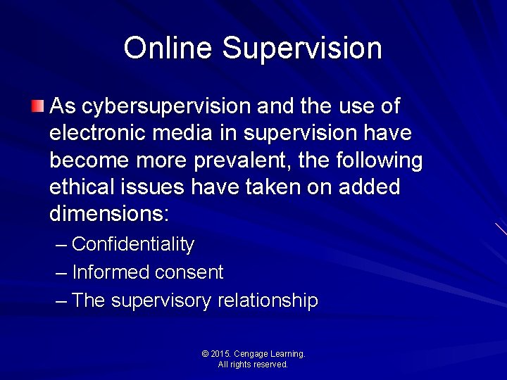 Online Supervision As cybersupervision and the use of electronic media in supervision have become