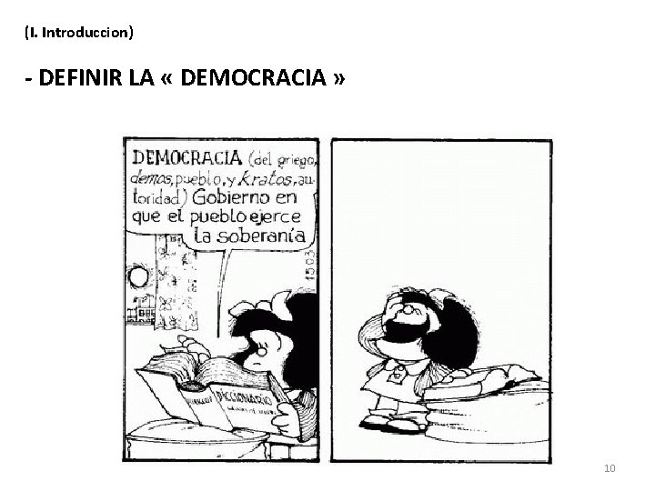 (I. Introduccion) - DEFINIR LA « DEMOCRACIA » 10 