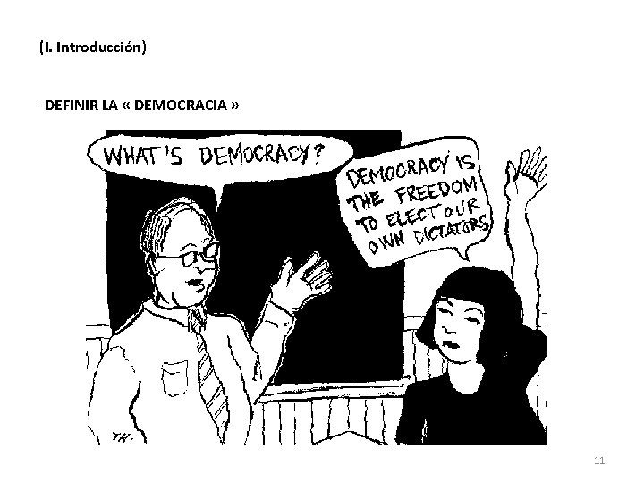 (I. Introducción) -DEFINIR LA « DEMOCRACIA » 11 