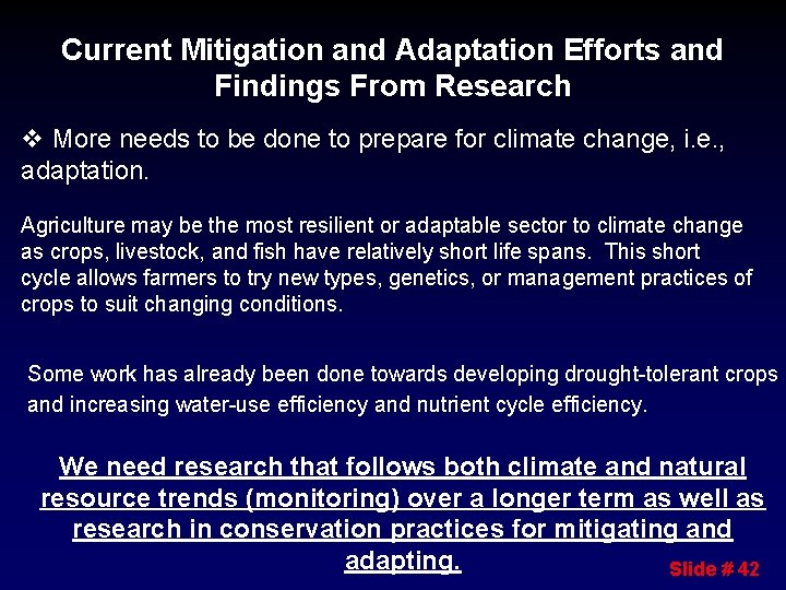 Current Mitigation and Adaptation Efforts and Findings From Research v More needs to be