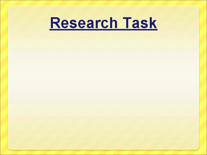 Research Task 