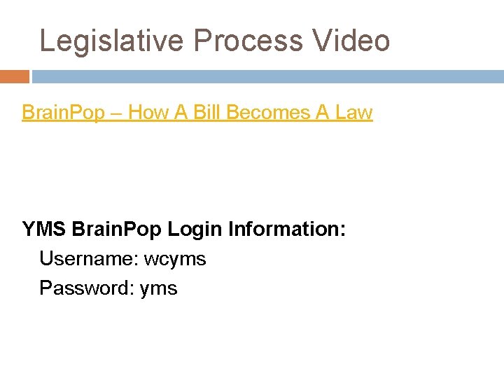 Legislative Process Video Brain. Pop – How A Bill Becomes A Law YMS Brain.