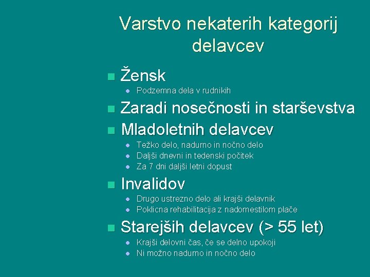 Varstvo nekaterih kategorij delavcev n Žensk l Podzemna dela v rudnikih Zaradi nosečnosti in