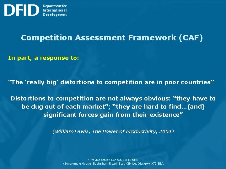 Competition Assessment Framework (CAF) In part, a response to: “The ‘really big’ distortions to
