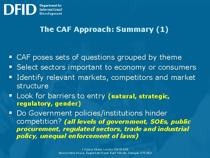 The CAF Approach: Summary (1) § CAF poses sets of questions grouped by theme