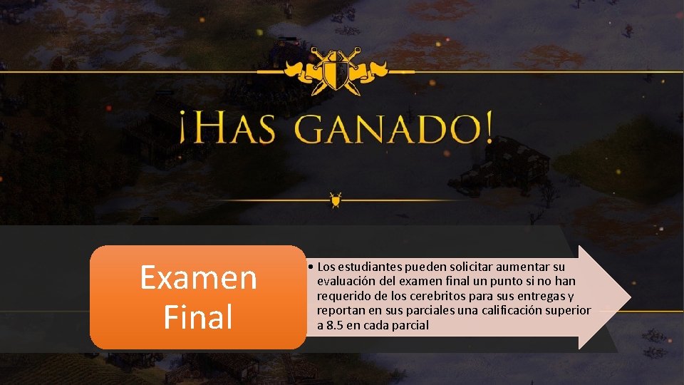 Examen Final • Los estudiantes pueden solicitar aumentar su evaluación del examen final un