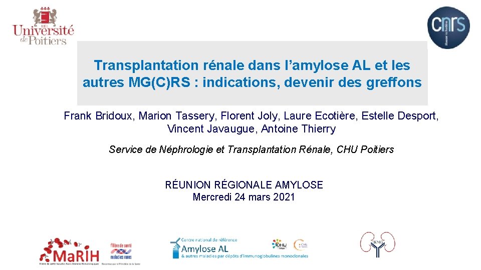 Transplantation rénale dans l’amylose AL et les autres MG(C)RS : indications, devenir des greffons