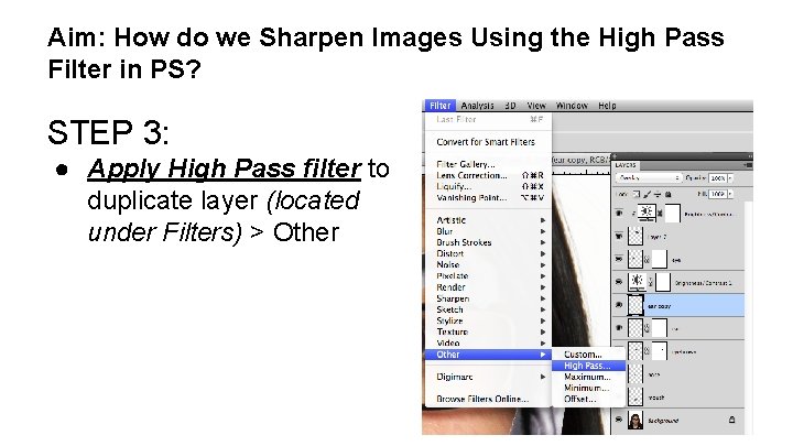 Aim: How do we Sharpen Images Using the High Pass Filter in PS? STEP