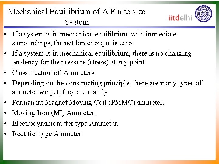 Mechanical Equilibrium of A Finite size System • If a system is in mechanical