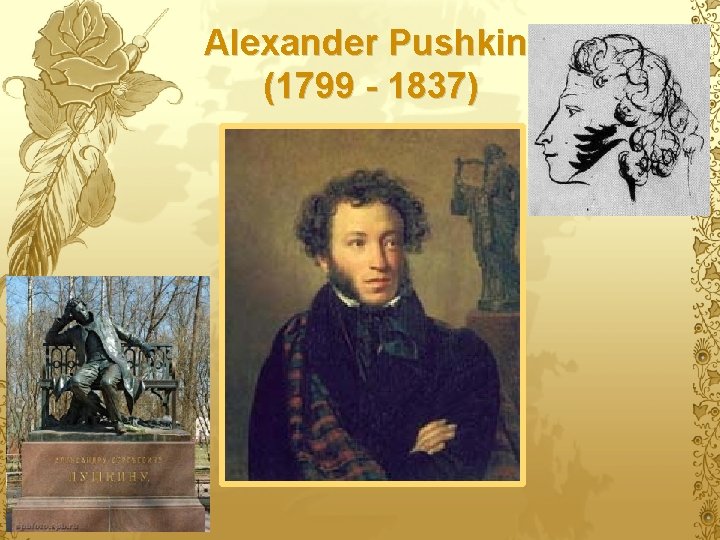 Alexander Pushkin (1799 - 1837) 