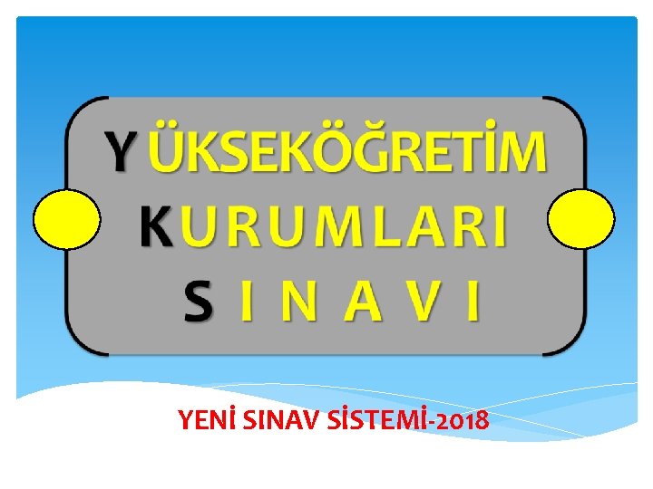 MJ YENİ SINAV SİSTEMİ-2018 