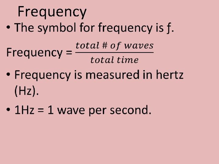  • Frequency 