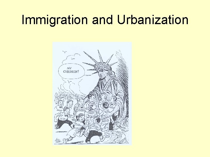 Immigration and Urbanization 