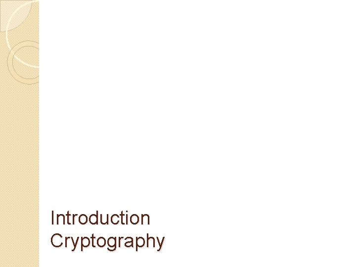 Introduction Cryptography 