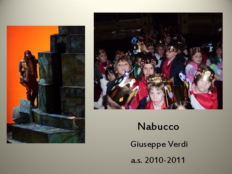 Nabucco Giuseppe Verdi a. s. 2010 -2011 