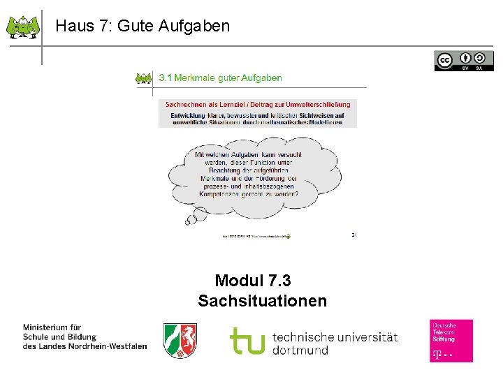 Haus 7: Gute Aufgaben Modul 7. 3 Sachsituationen 