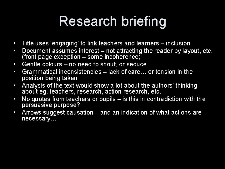 Research briefing • Title uses ‘engaging’ to link teachers and learners – inclusion •