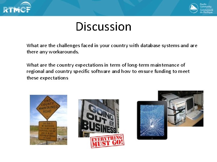 Discussion What are the challenges faced in your country with database systems and are