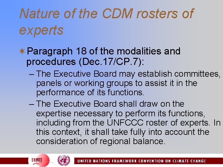 Nature of the CDM rosters of experts ¬Paragraph 18 of the modalities and procedures