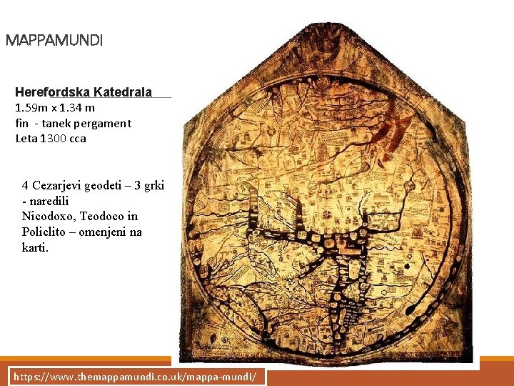 MAPPAMUNDI Herefordska Katedrala 1. 59 m x 1. 34 m fin - tanek pergament