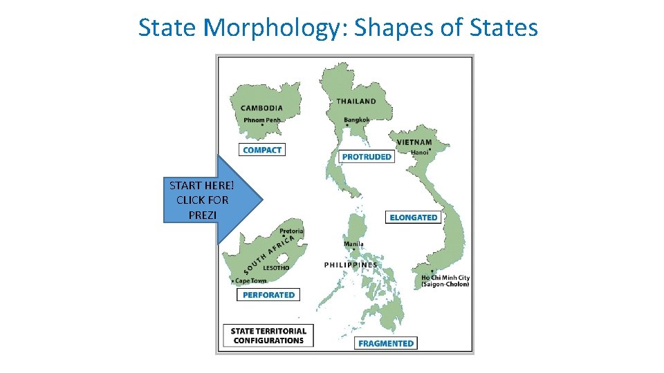 State Morphology: Shapes of States START HERE! CLICK FOR PREZI 