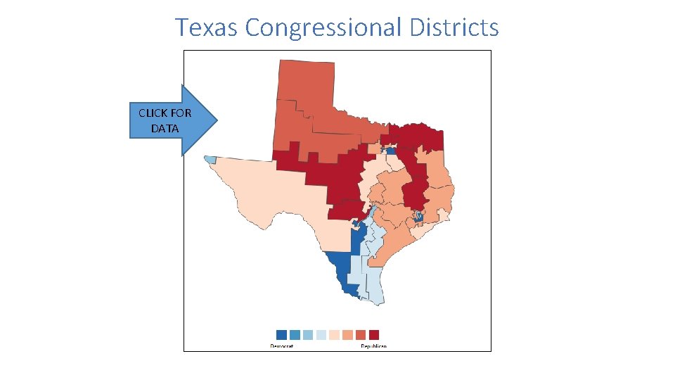 Texas Congressional Districts CLICK FOR DATA 