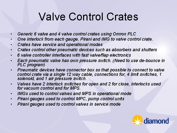 Valve Control Crates • • • Generic 6 valve and 4 valve control crates