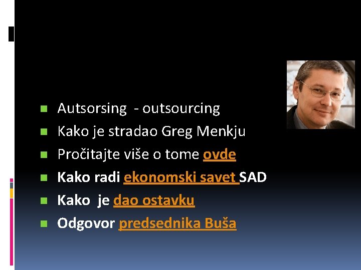 n n n Autsorsing - outsourcing Kako je stradao Greg Menkju Pročitajte više o