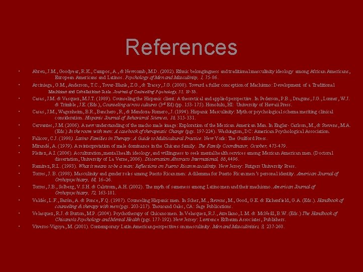 References • • Abreu, J. M. , Goodyear, R. K. , Campos, A. ,