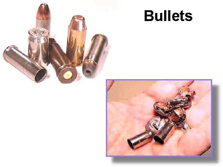 Bullets 