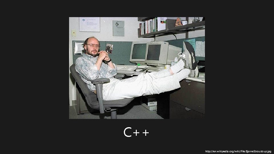 C++ http: //en. wikipedia. org/wiki/File: Bjarne. Stroustrup. jpg 