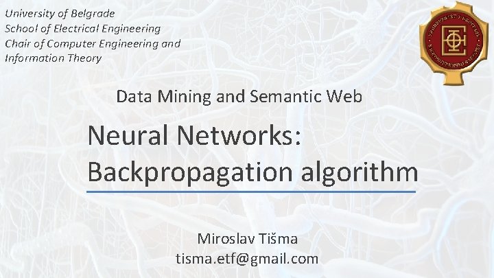 University of Belgrade School of Electrical Engineering Chair of Computer Engineering and Information Theory