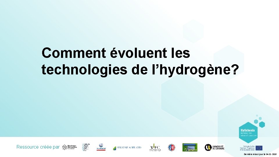 Comment évoluent les technologies de l’hydrogène? Ressource créée par Dernière mise à jour le