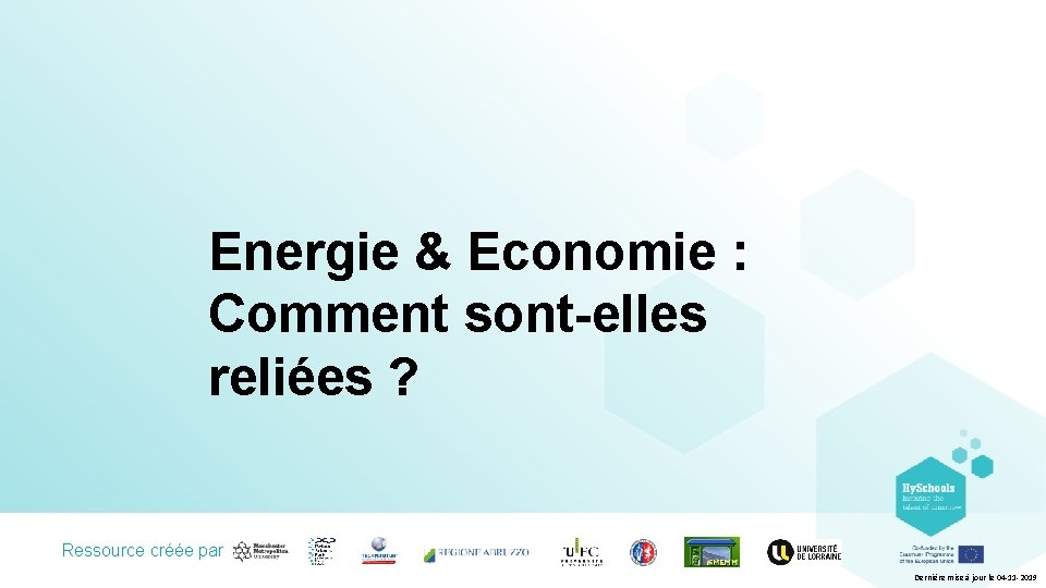 Energie & Economie : Comment sont-elles reliées ? Ressource créée par Dernière mise à