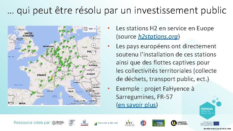 … qui peut être résolu par un investissement public • Les stations H 2