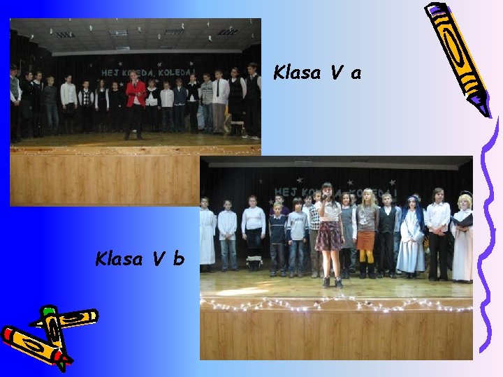 Klasa V a Klasa V b 