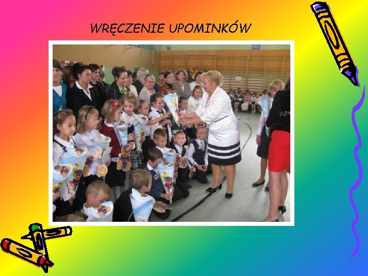 WRĘCZENIE UPOMINKÓW 