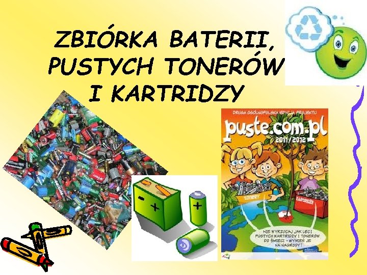 ZBIÓRKA BATERII, PUSTYCH TONERÓW I KARTRIDZY 