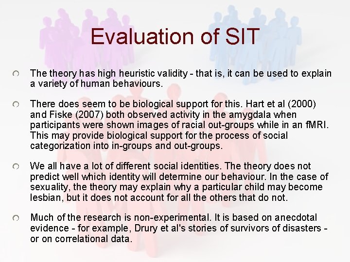 Evaluation of SIT The theory has high heuristic validity - that is, it can Evaluation of SIT The theory has high heuristic validity - that is, it can